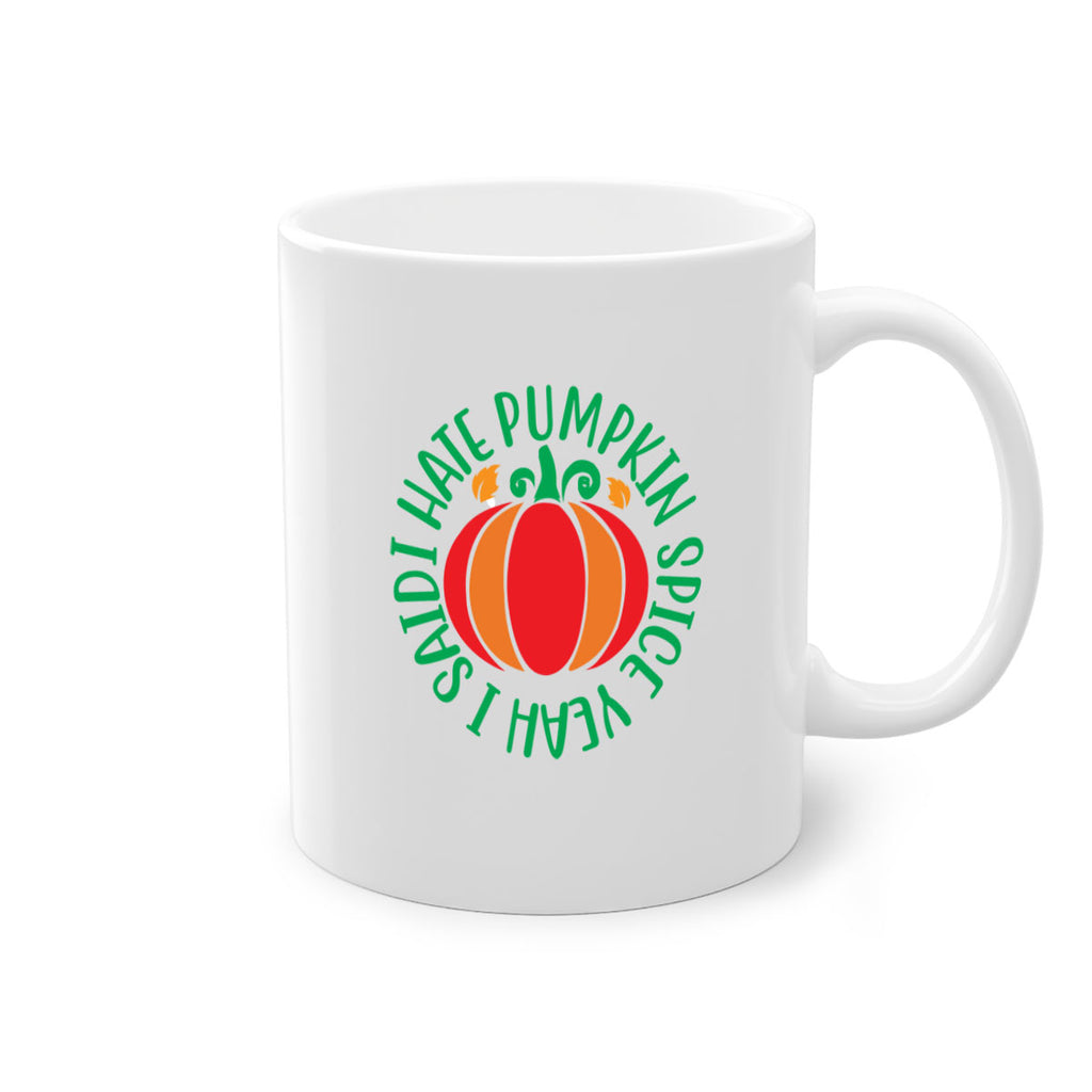 Ihatepumpkinspiceyeah 343#- fall-Mug / Coffee Cup