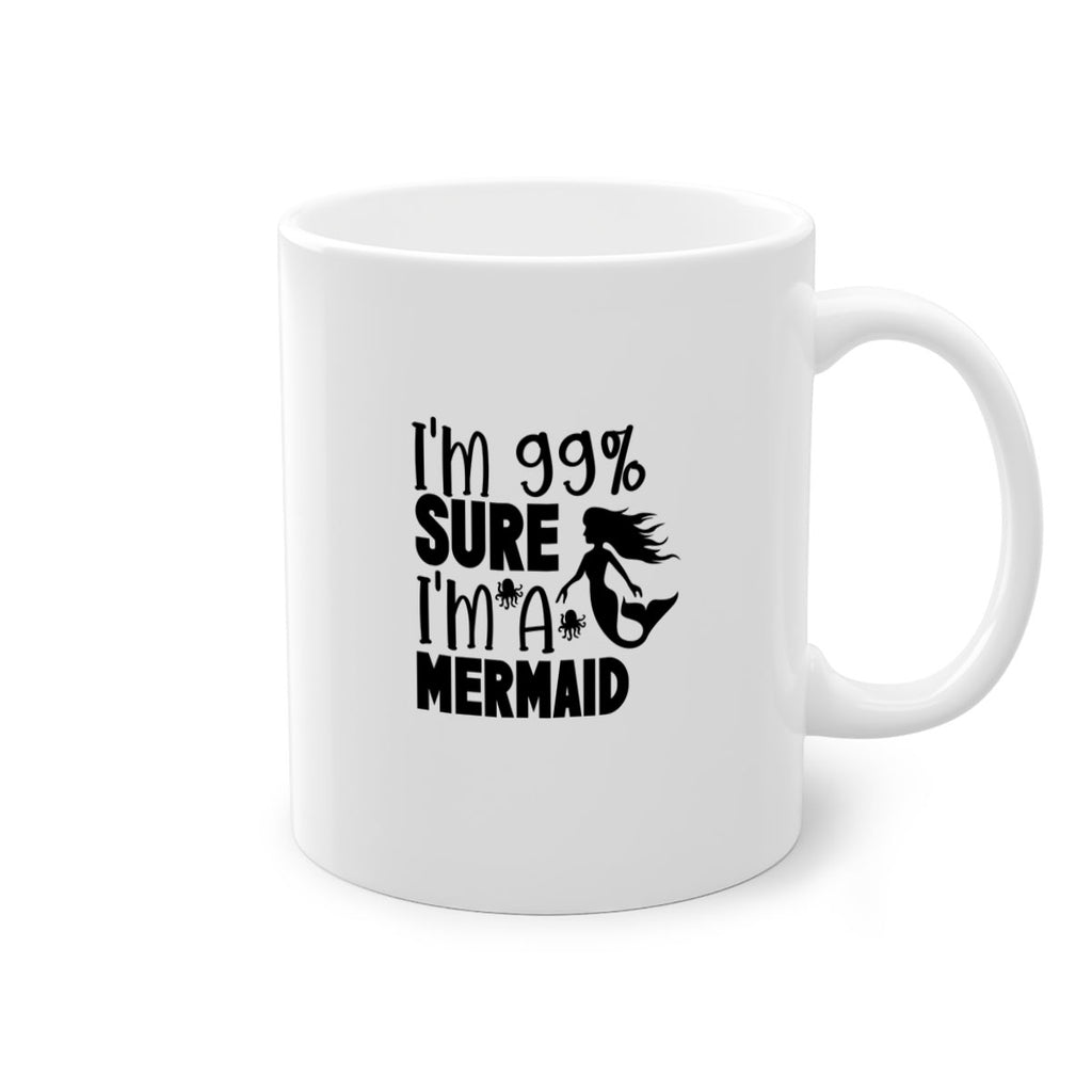 Im Sure Im A Mermaid 222#- mermaid-Mug / Coffee Cup