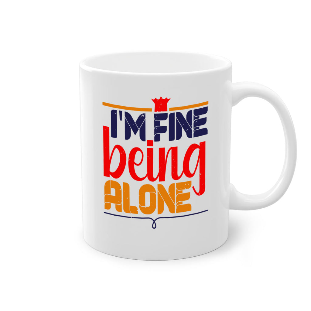 Im fine being alone 36#- chess-Mug / Coffee Cup