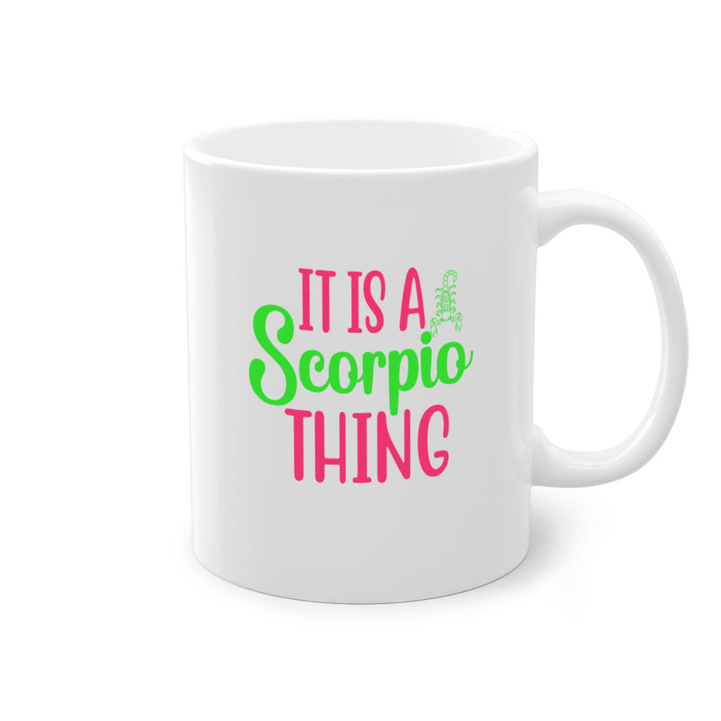 It is a scorpio thing 258#- zodiac-Mug / Coffee Cup