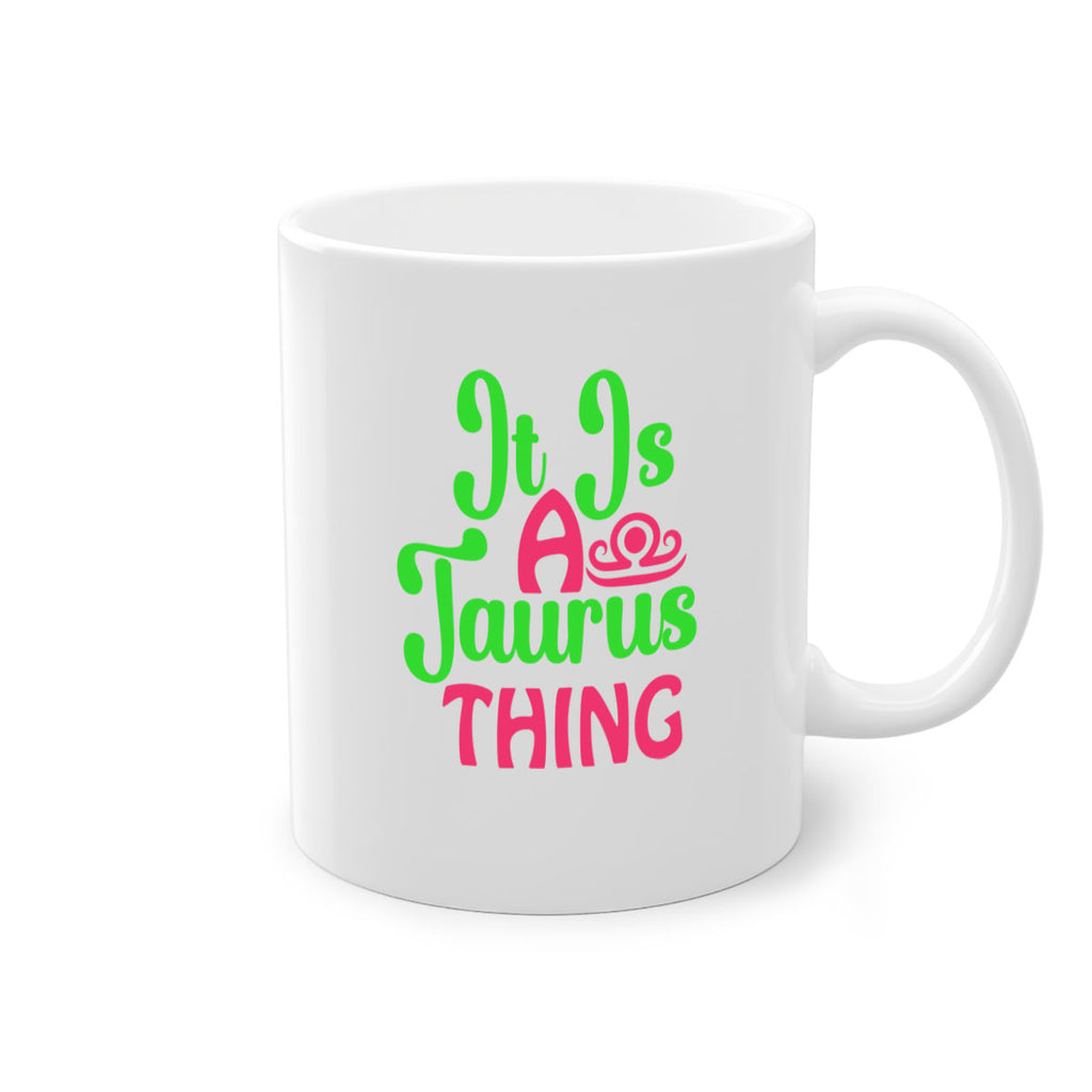 It is a taurus thing 259#- zodiac-Mug / Coffee Cup