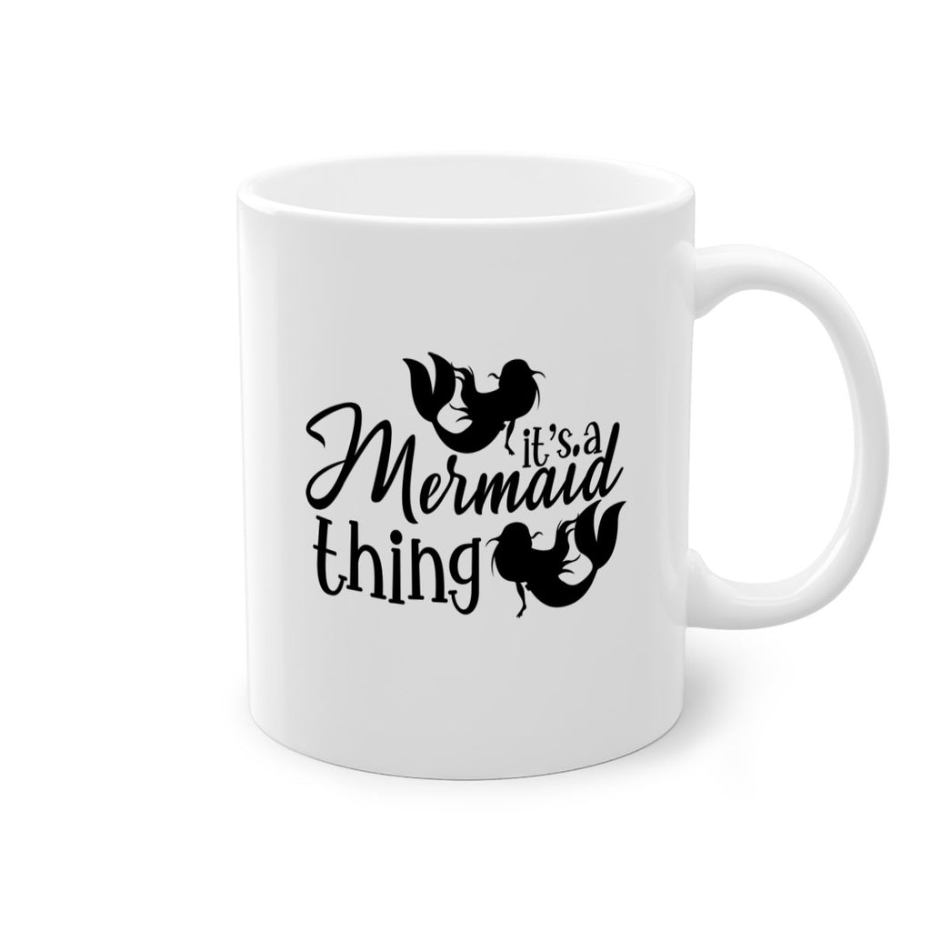 It s A Mermaid Thing 276#- mermaid-Mug / Coffee Cup