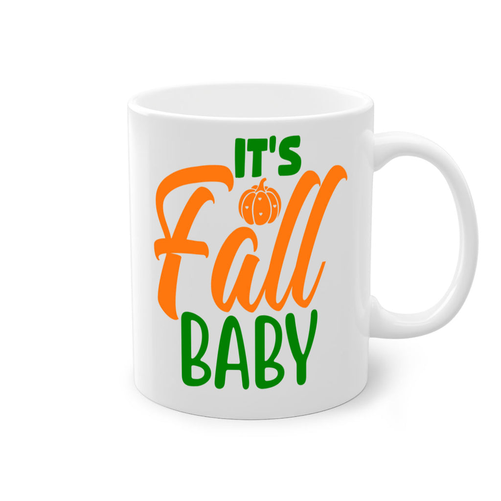 It s Fall Baby 359#- fall-Mug / Coffee Cup