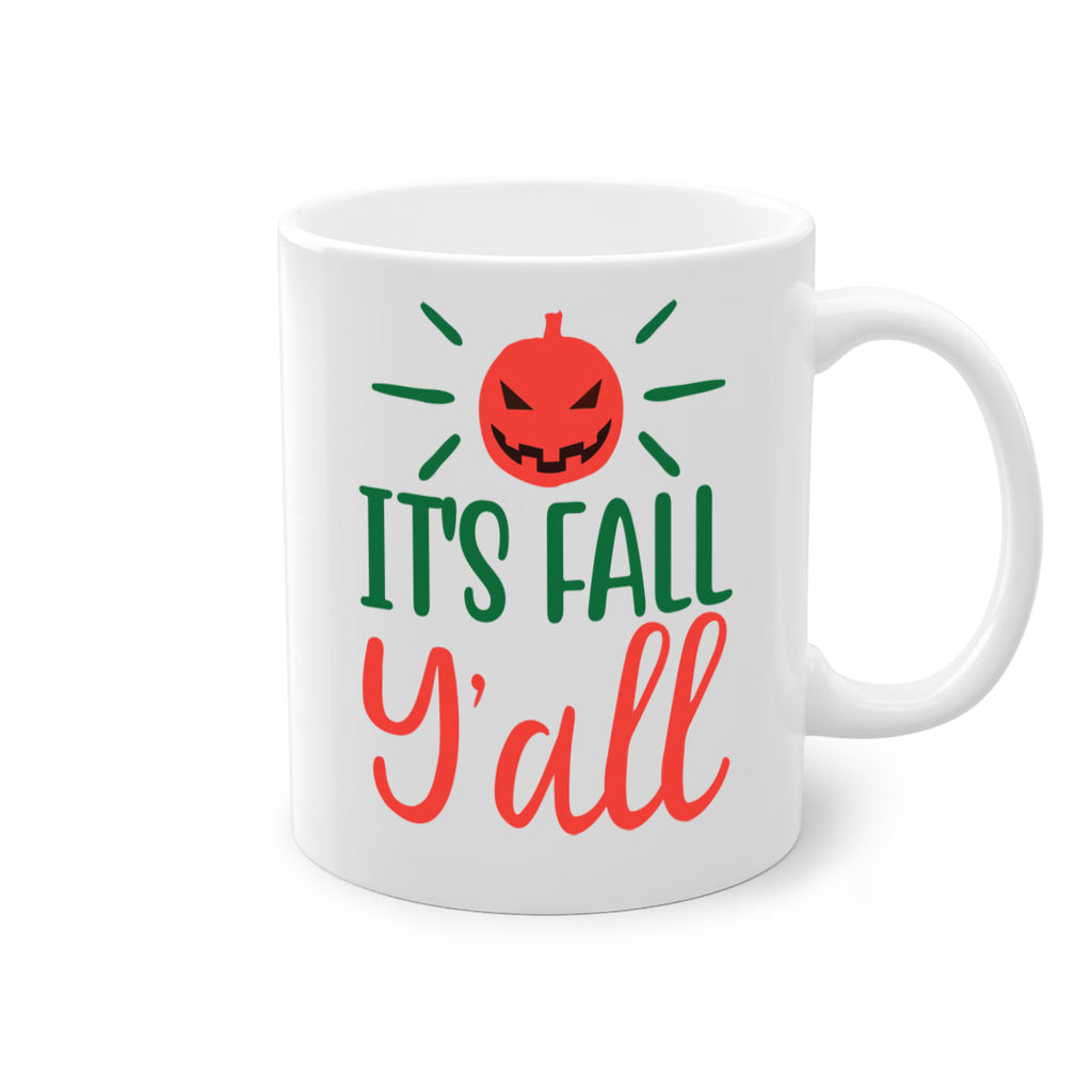 It s Fall Y all 361#- fall-Mug / Coffee Cup