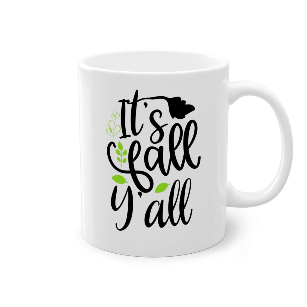 It s Fall Y all 366#- fall-Mug / Coffee Cup