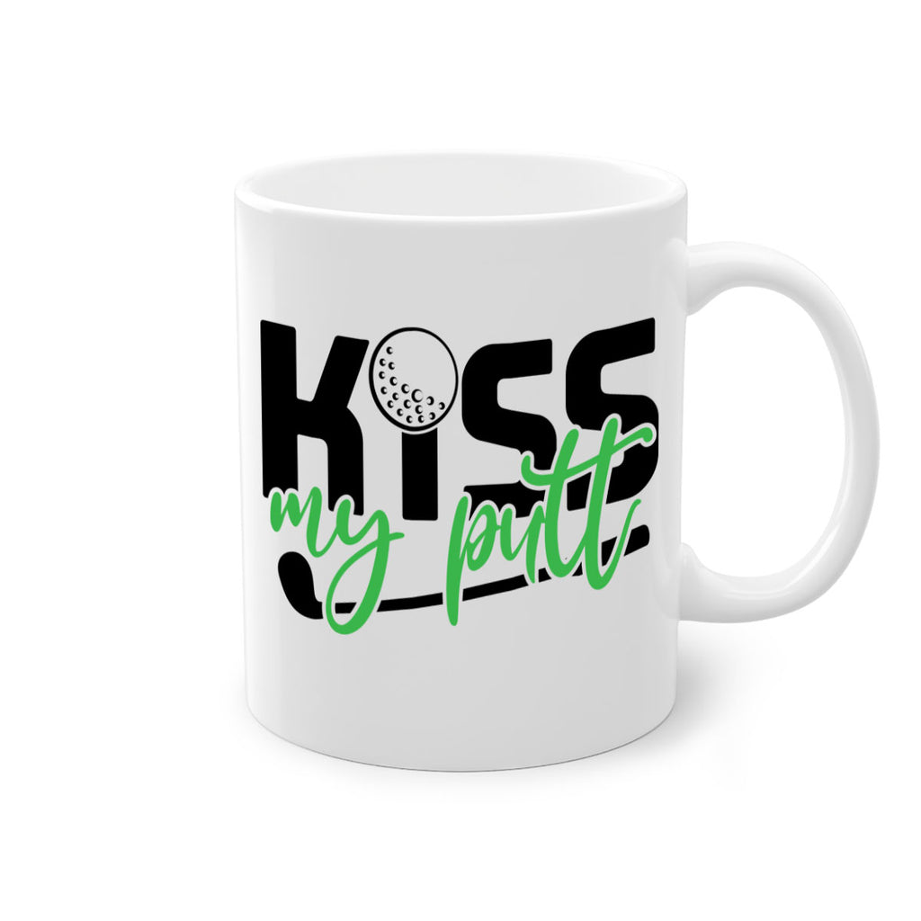 Kiss my putt 955#- golf-Mug / Coffee Cup