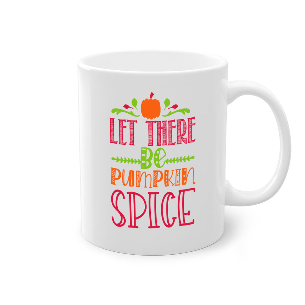 Let There Be Pumpkin Spice 402#- fall-Mug / Coffee Cup