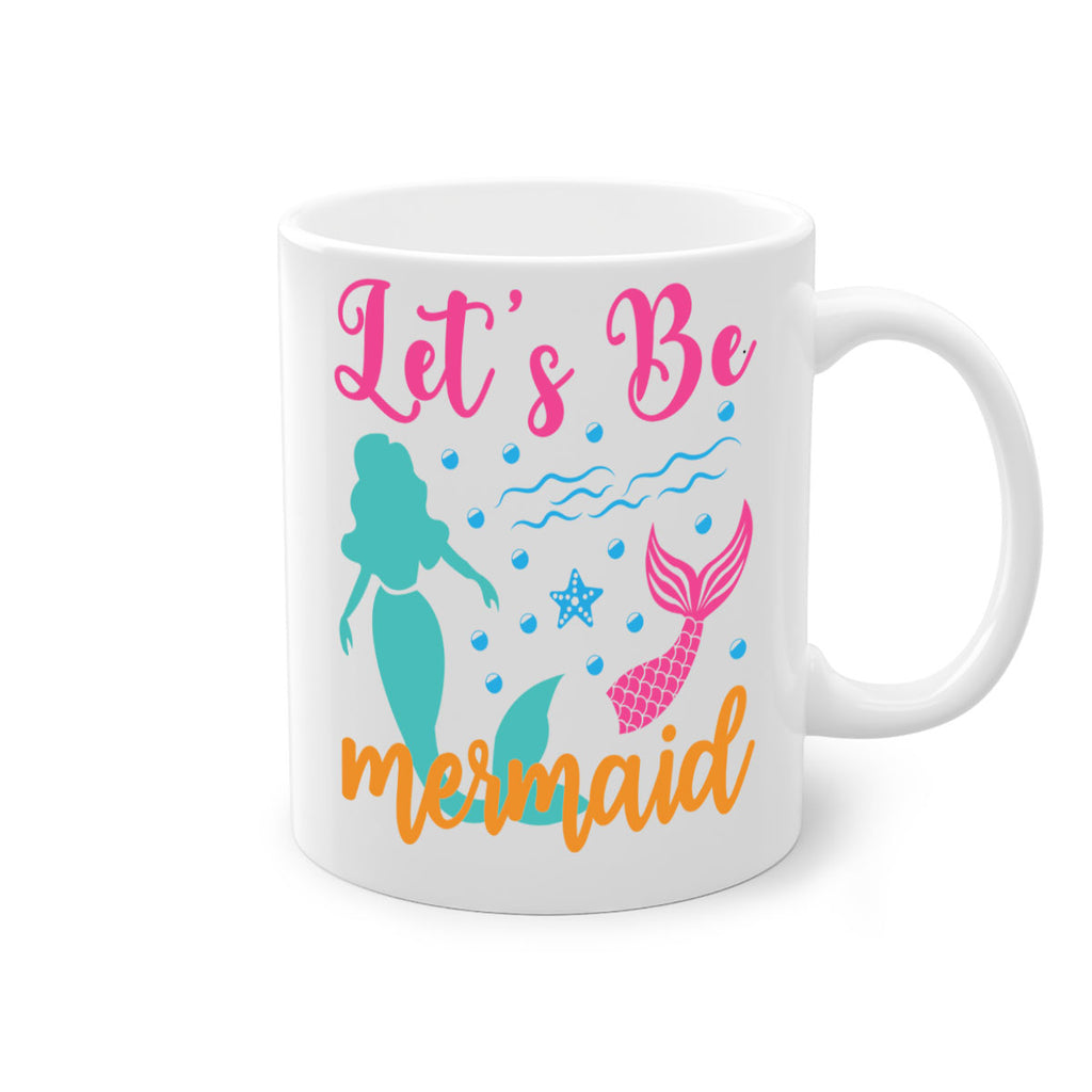 Lets Be Mermaids Design 301#- mermaid-Mug / Coffee Cup