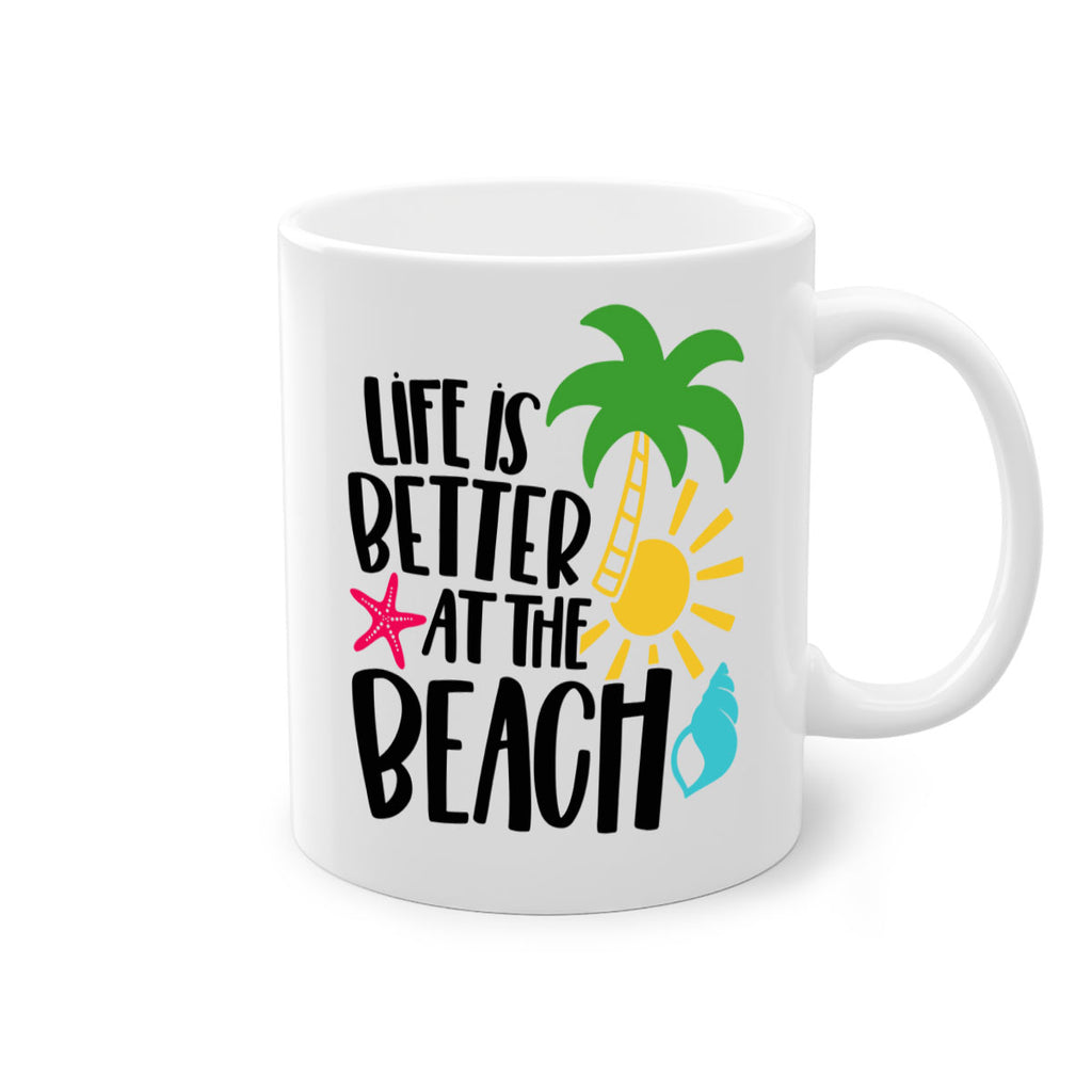 Life Is Better At The Beach Style 34#- Summer-Mug / Coffee Cup
