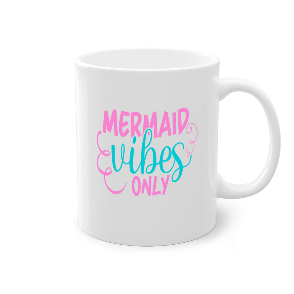 Mermaid Vibes Only 386#- mermaid-Mug / Coffee Cup