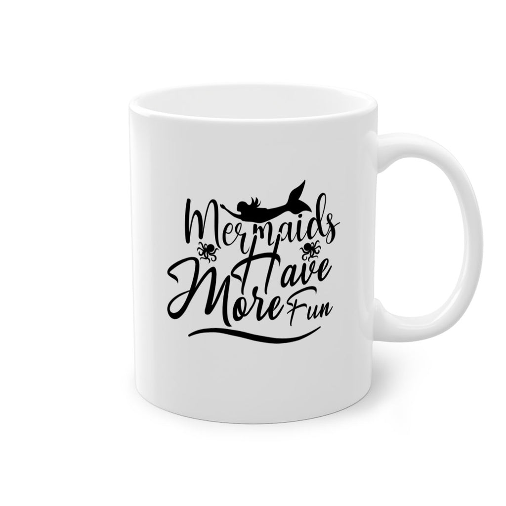 Mermaids Have More Fun 469#- mermaid-Mug / Coffee Cup