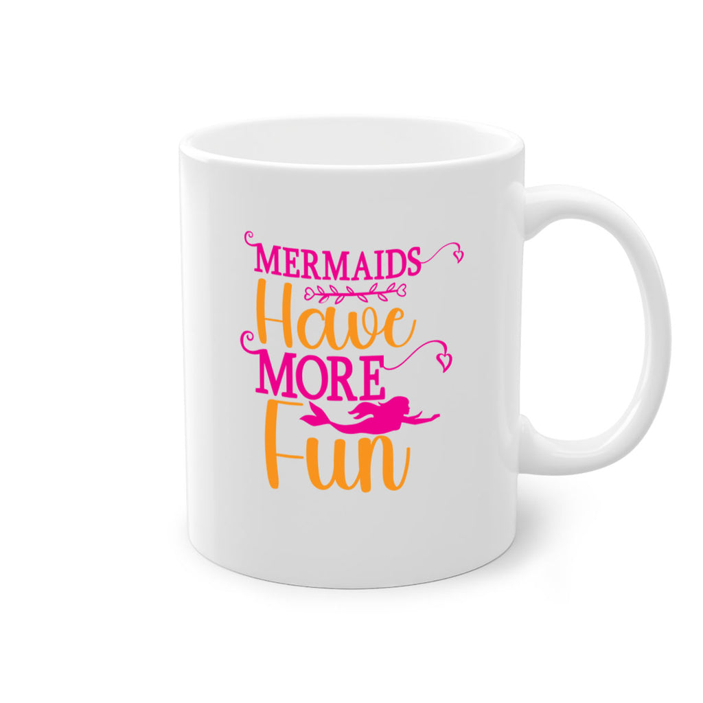 Mermaids Have More Fun 471#- mermaid-Mug / Coffee Cup