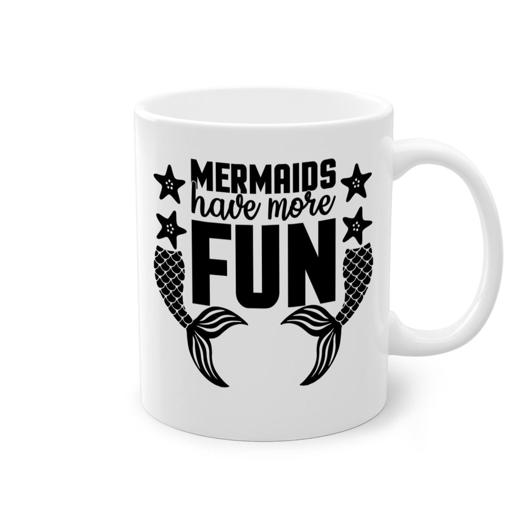 Mermaids have more fun 492#- mermaid-Mug / Coffee Cup