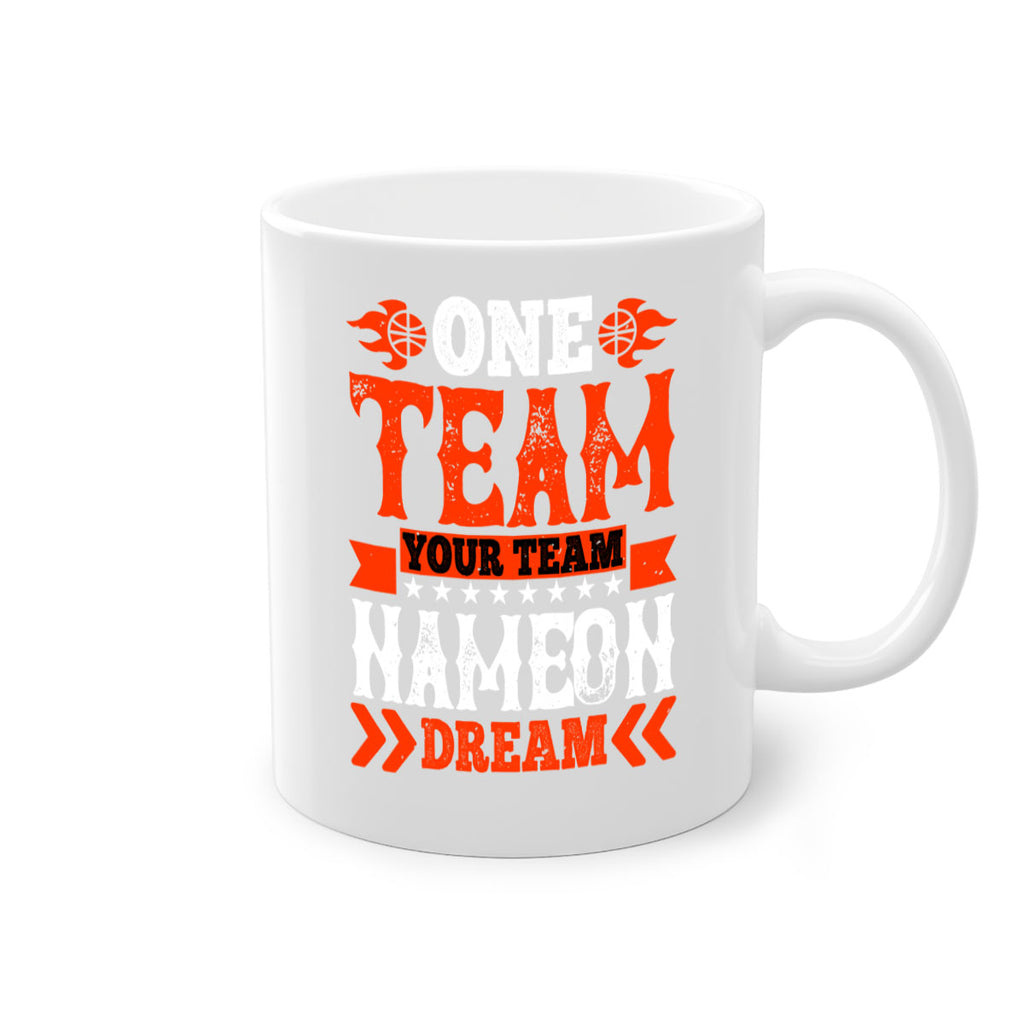 One team Your team Name on dream 1796#- basketball-Mug / Coffee Cup