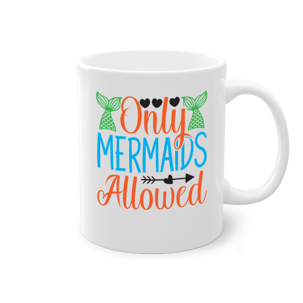 Only Mermaids Allowed 531#- mermaid-Mug / Coffee Cup