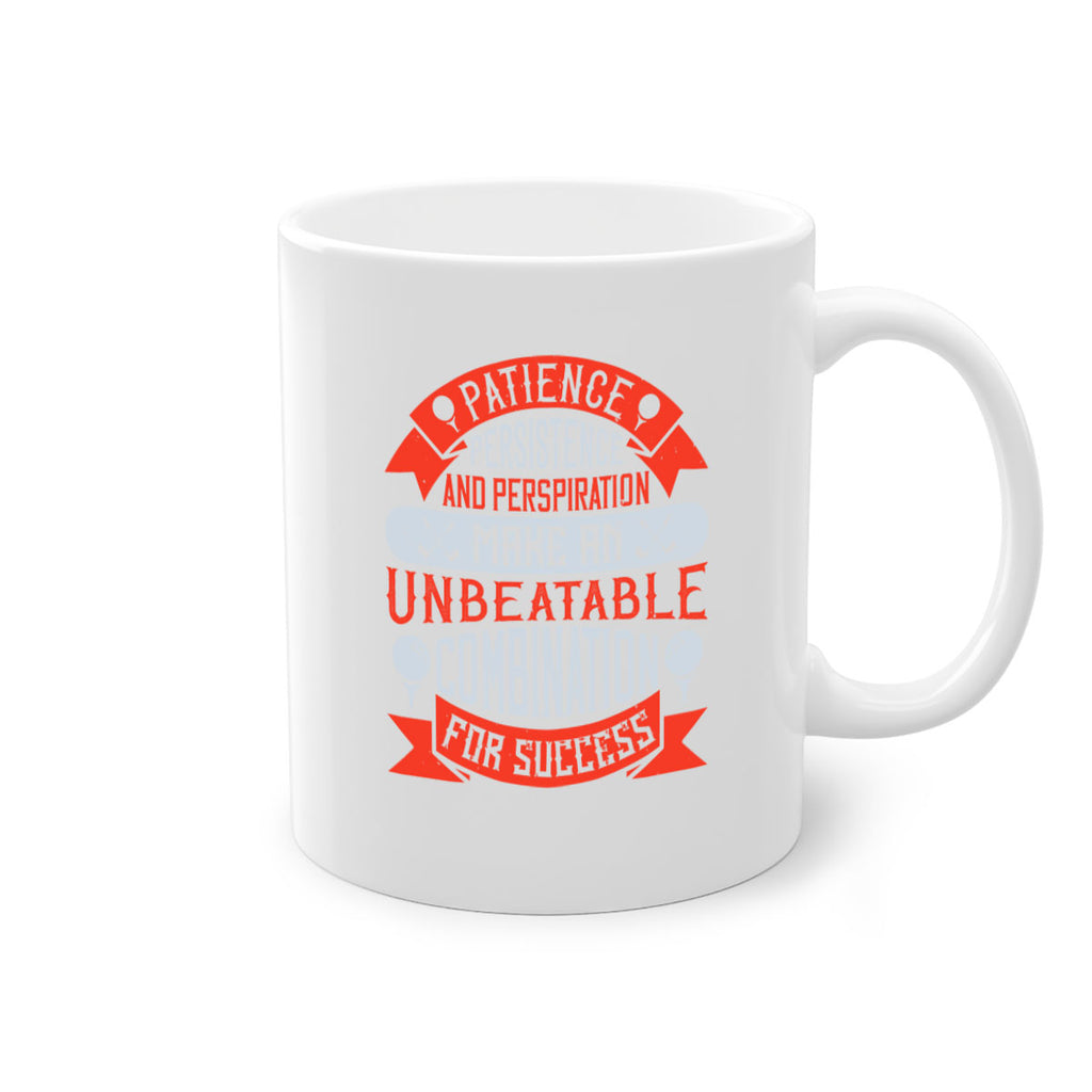 Patience persistence and perspiration make an unbeatable combination for success 1923#- golf-Mug / Coffee Cup