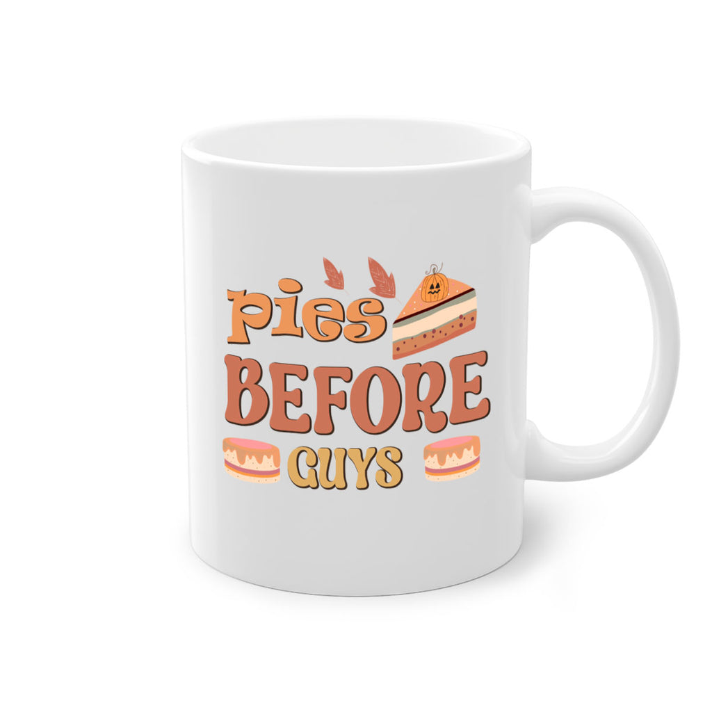 Pies Before Guys 469#- fall-Mug / Coffee Cup