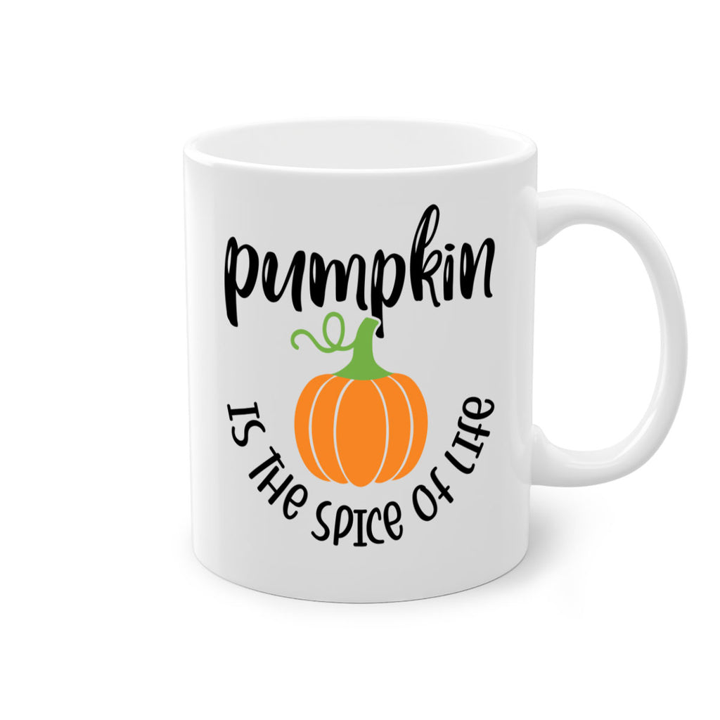 Pumpkin Is The Spice Of Life 521#- fall-Mug / Coffee Cup
