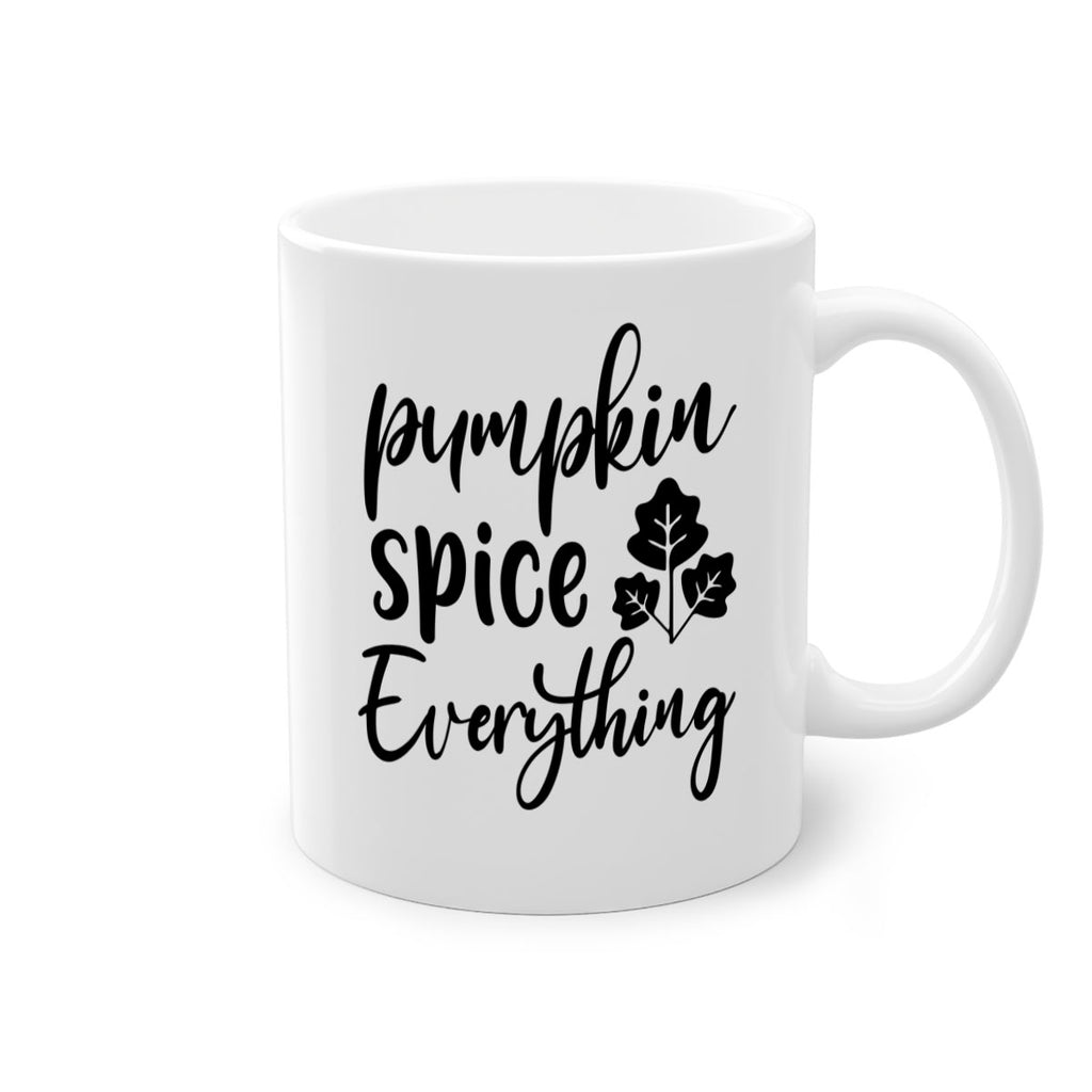 Pumpkin Spice Everything 546#- fall-Mug / Coffee Cup