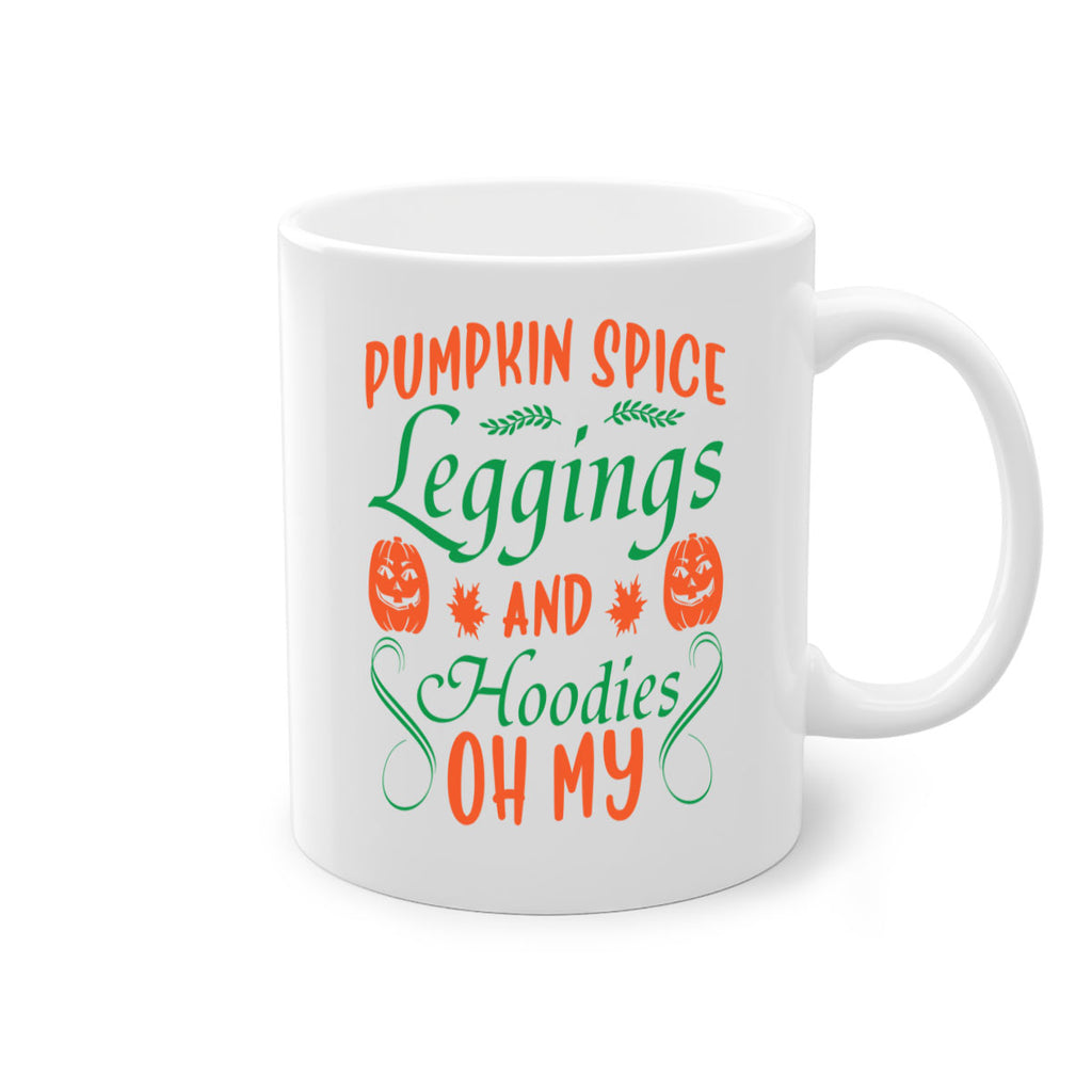 Pumpkin Spice Leggings and Hoodies Oh My 553#- fall-Mug / Coffee Cup