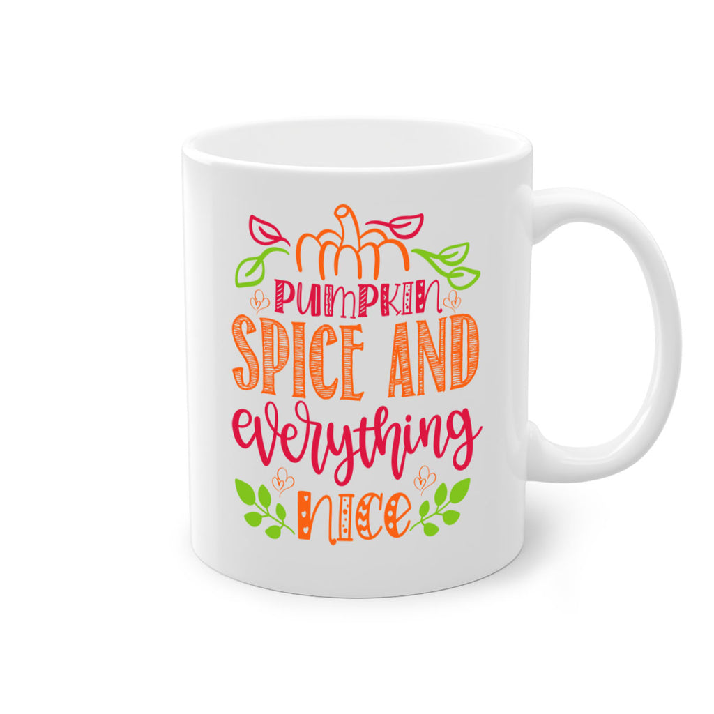 Pumpkin Spice and Everything Nice 536#- fall-Mug / Coffee Cup