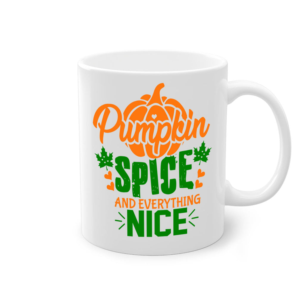 Pumpkin Spice and Everything Nice 538#- fall-Mug / Coffee Cup