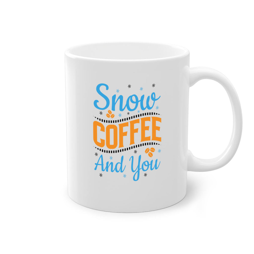 Snow Coffee and You 369#- winter-Mug / Coffee Cup