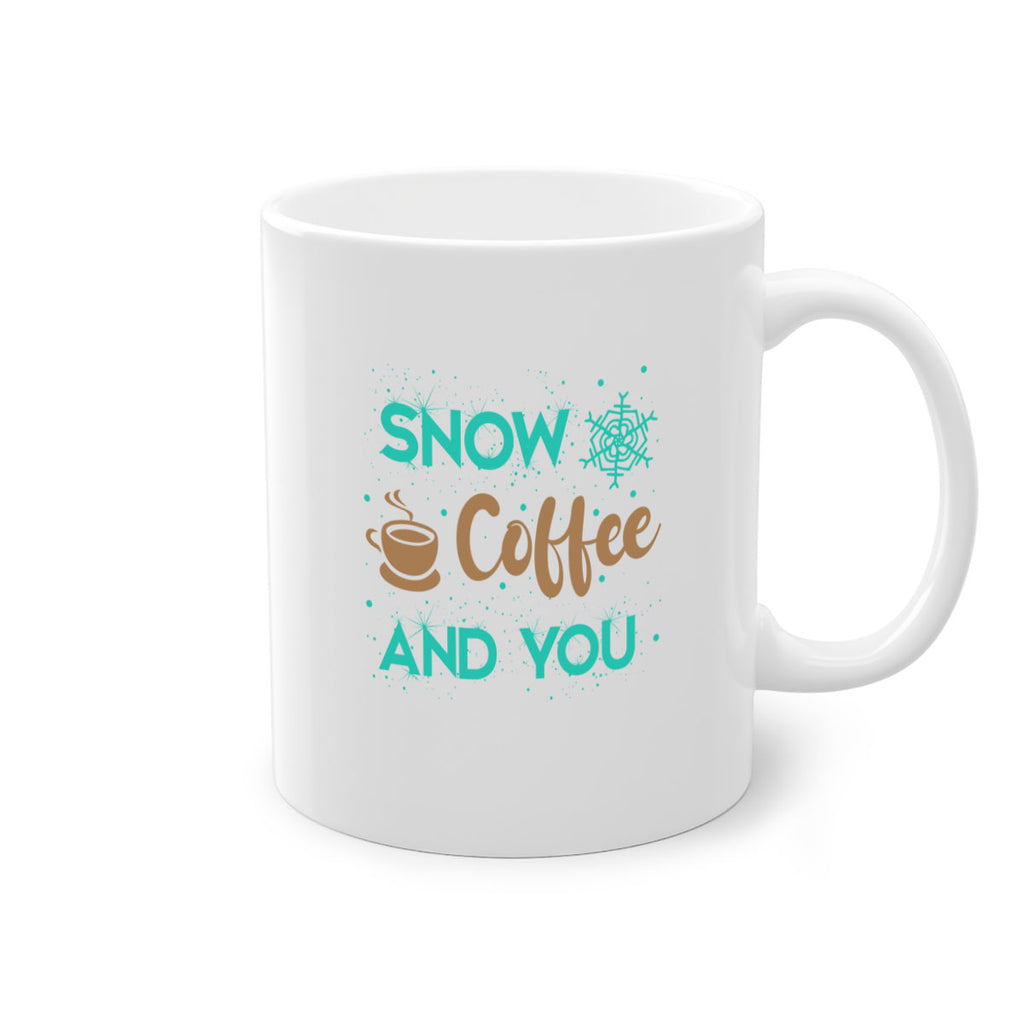 Snow Coffee and You Graphics 370#- winter-Mug / Coffee Cup