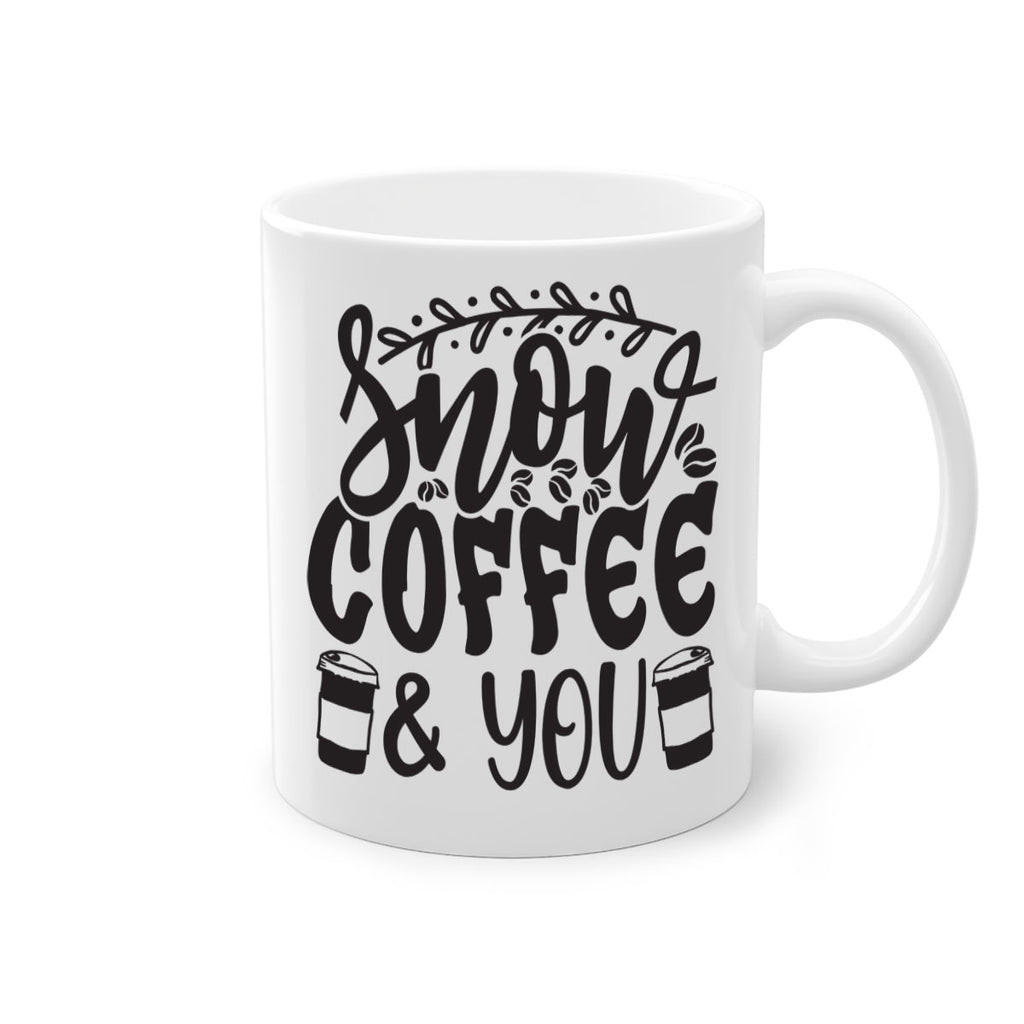 Snow coffee you 371#- winter-Mug / Coffee Cup