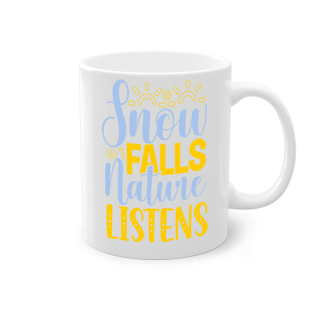 Snow falls nature listens367#- winter-Mug / Coffee Cup