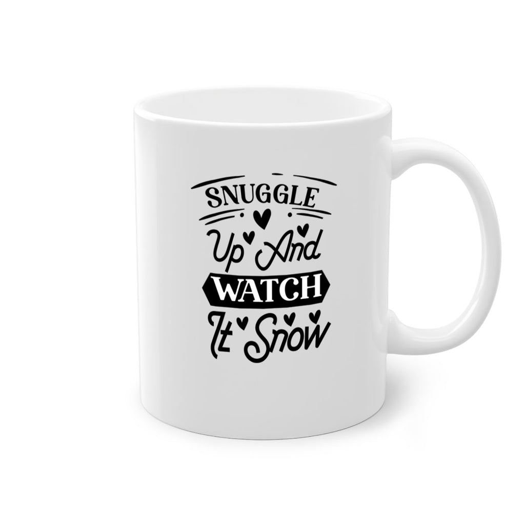 Snuggle Up And Watch It Snow 379#- winter-Mug / Coffee Cup