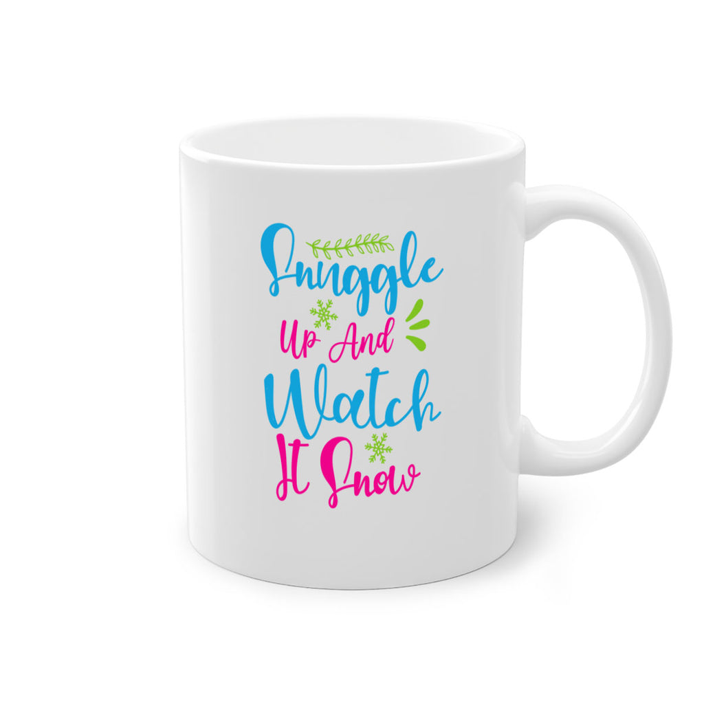 Snuggle Up And Watch It Snow 381#- winter-Mug / Coffee Cup