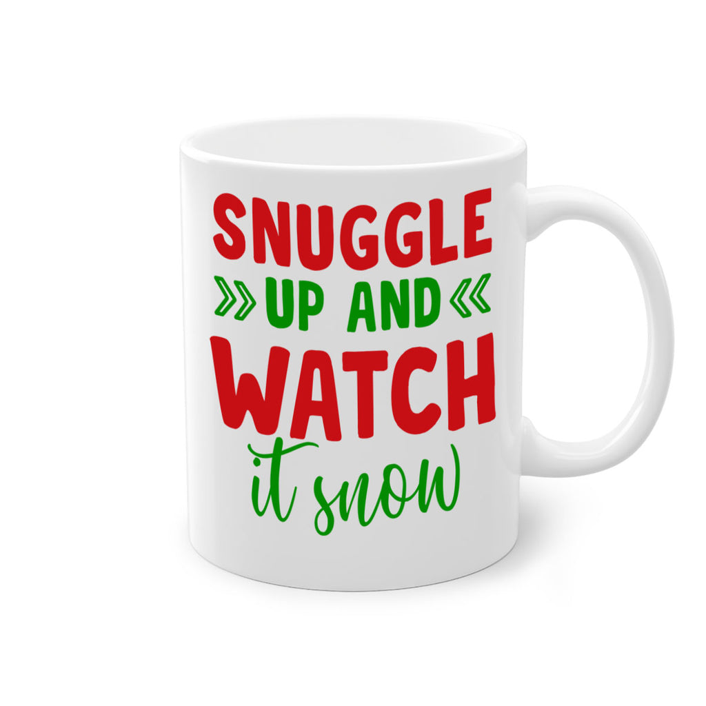 Snuggle Up and Watch It Snow 380#- winter-Mug / Coffee Cup