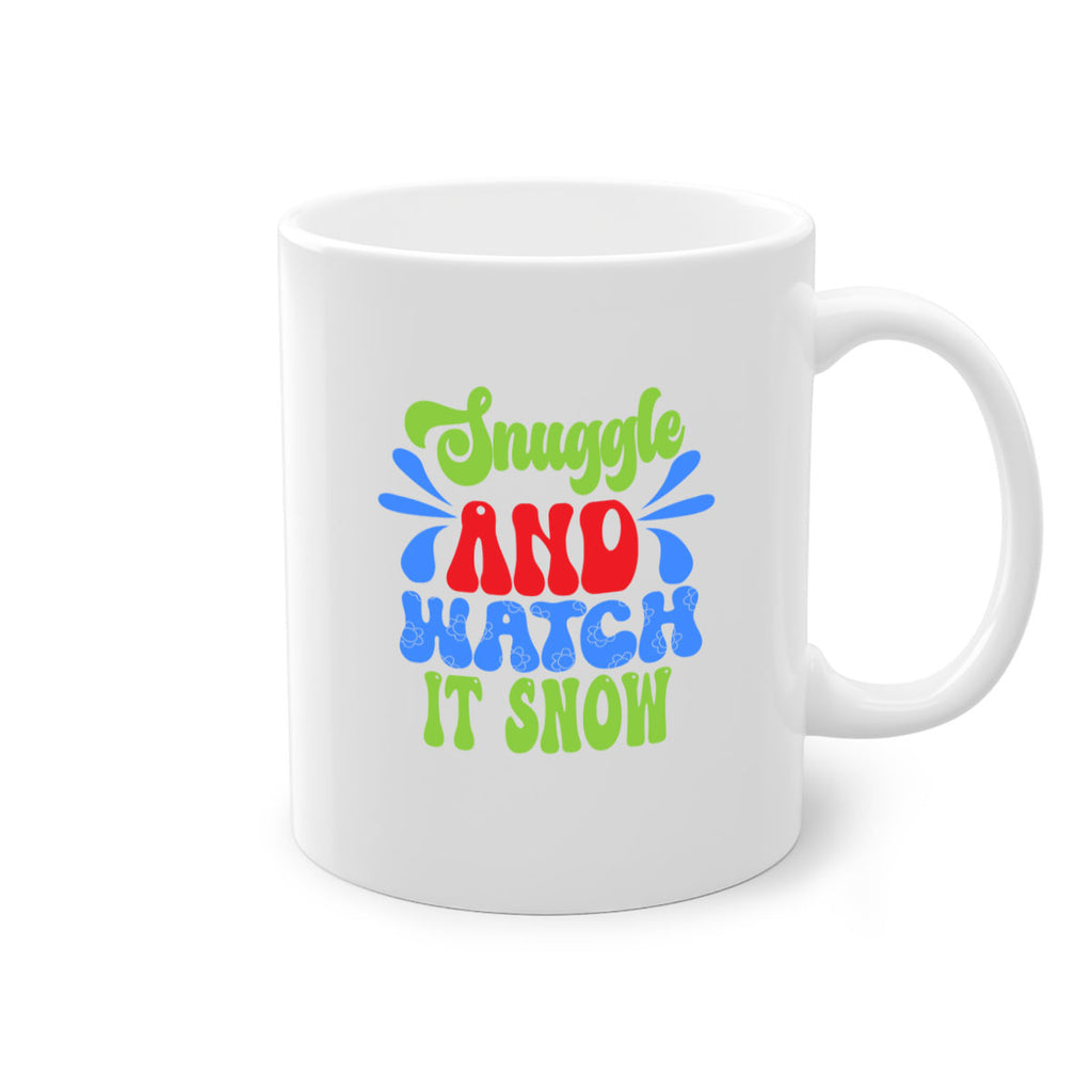 Snuggle and watch it snow 378#- winter-Mug / Coffee Cup