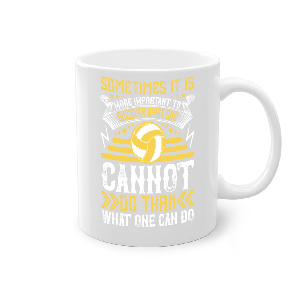 Sometimes it is more important to discover what one cannot do than what one can do Style 445#- volleyball-Mug / Coffee Cup
