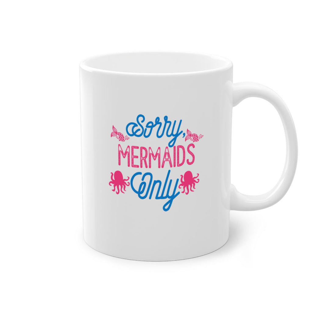 Sorry Mermaids Only 608#- mermaid-Mug / Coffee Cup