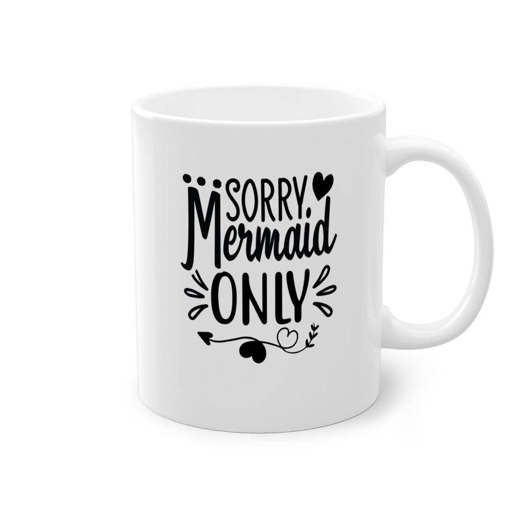 Sorry mermaid only 612#- mermaid-Mug / Coffee Cup