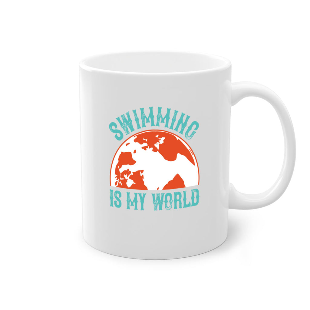 Swimming is my world 380#- swimming-Mug / Coffee Cup