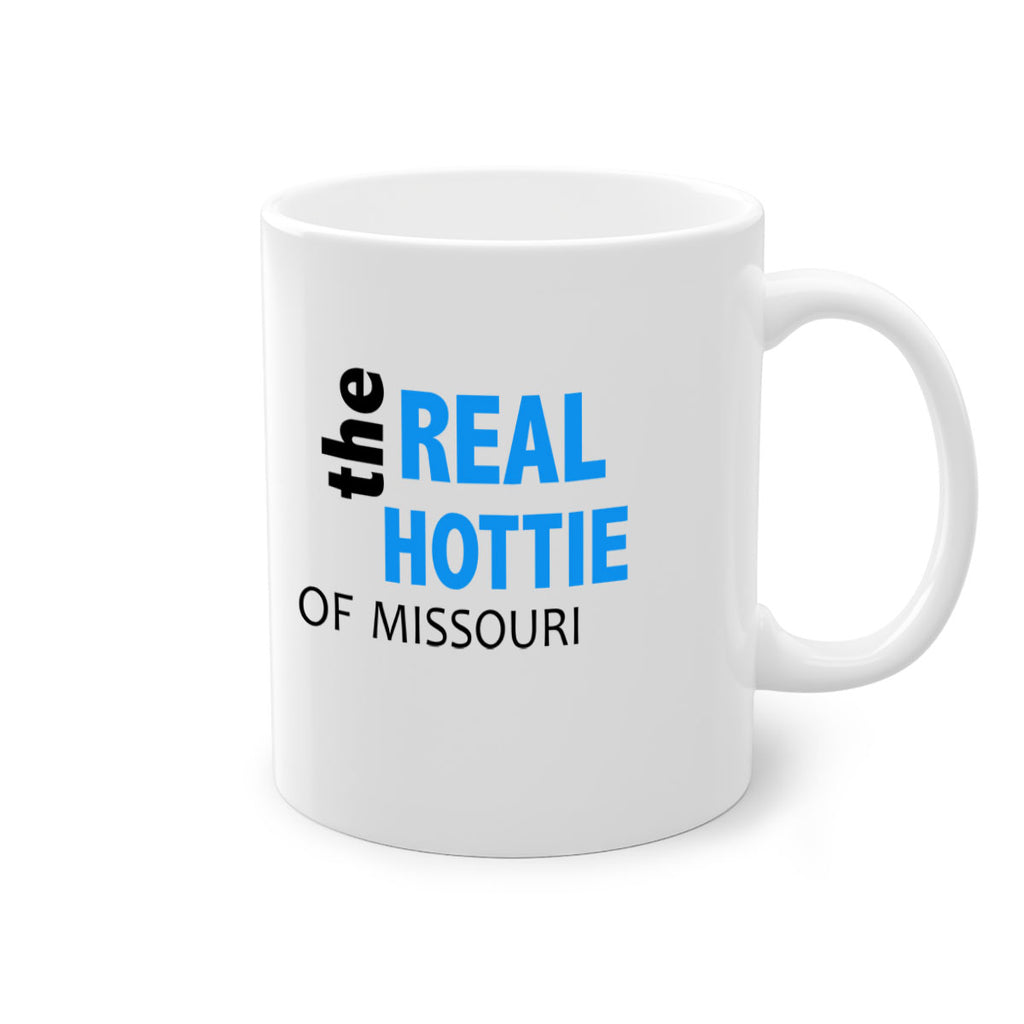 The Real Hottie Of Missouri 25#- Hottie Collection-Mug / Coffee Cup