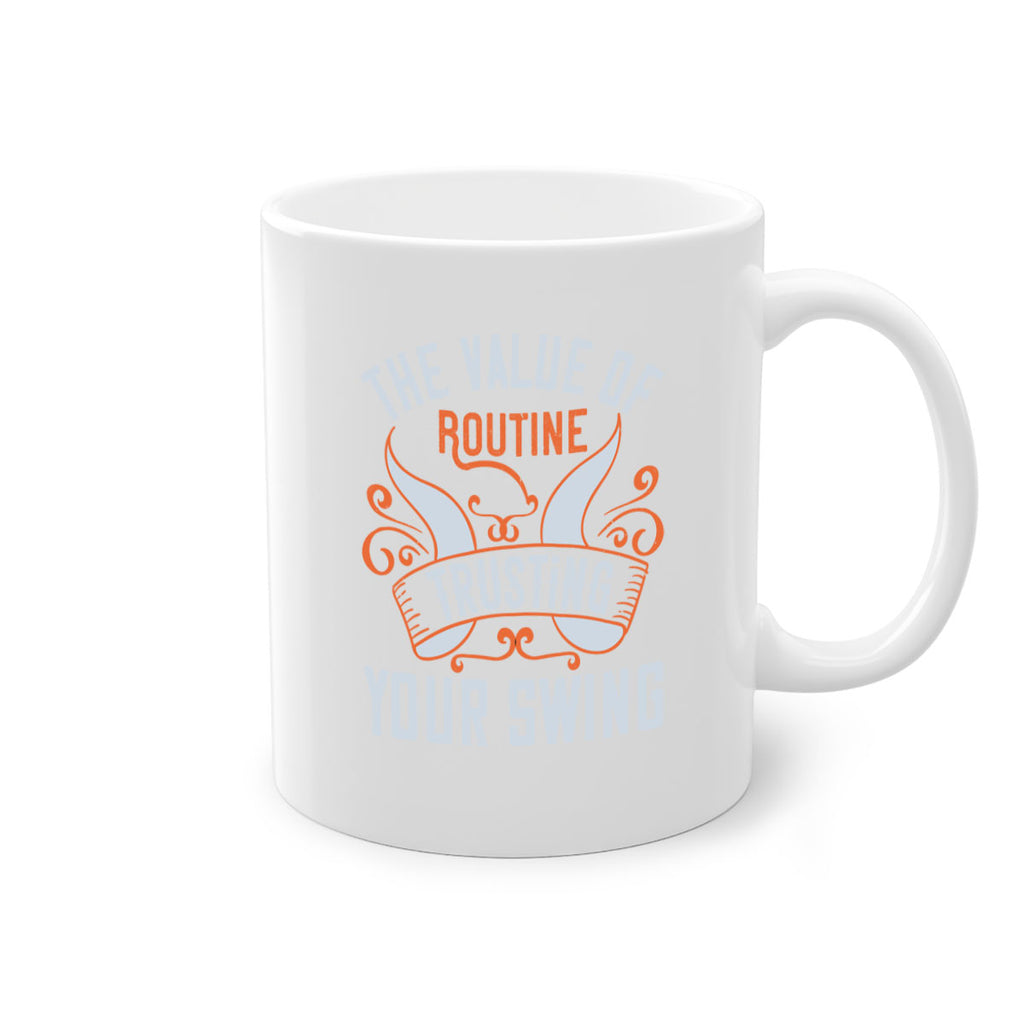 The value of routine trusting your swing 1793#- golf-Mug / Coffee Cup