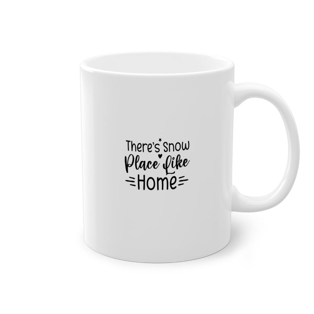 Theres Snow Place Like Home 406#- winter-Mug / Coffee Cup