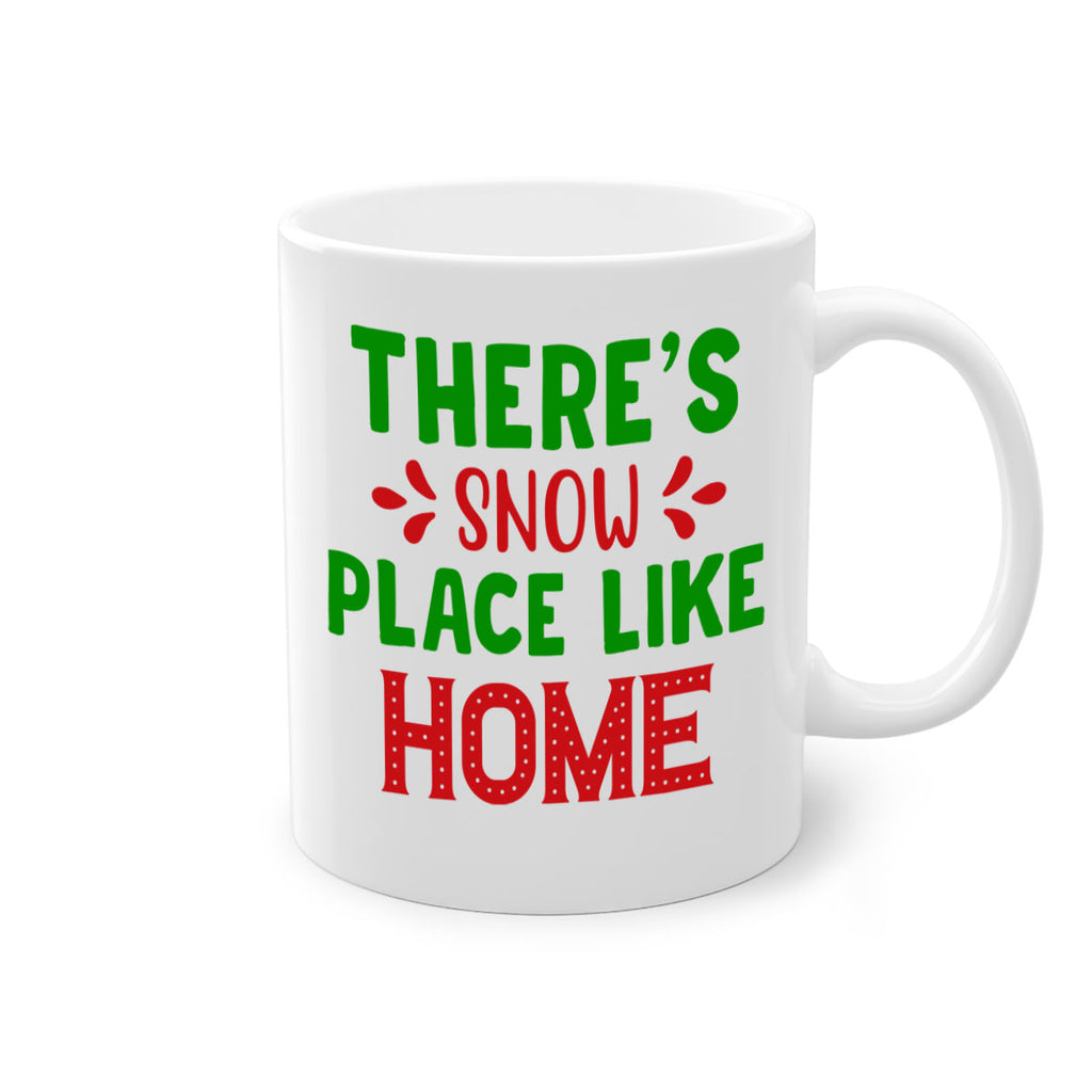 Theres Snow Place Like Home 407#- winter-Mug / Coffee Cup