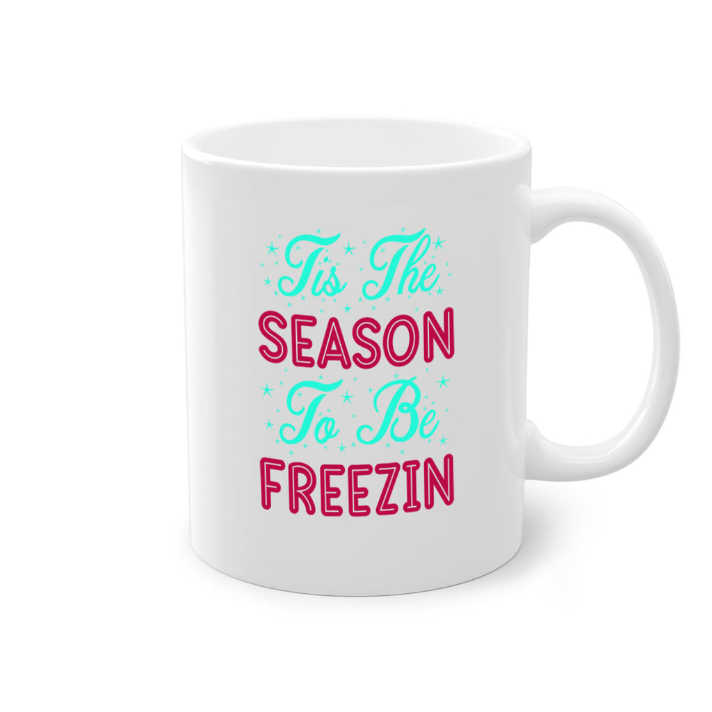 Tis The Season To Be 421#- winter-Mug / Coffee Cup