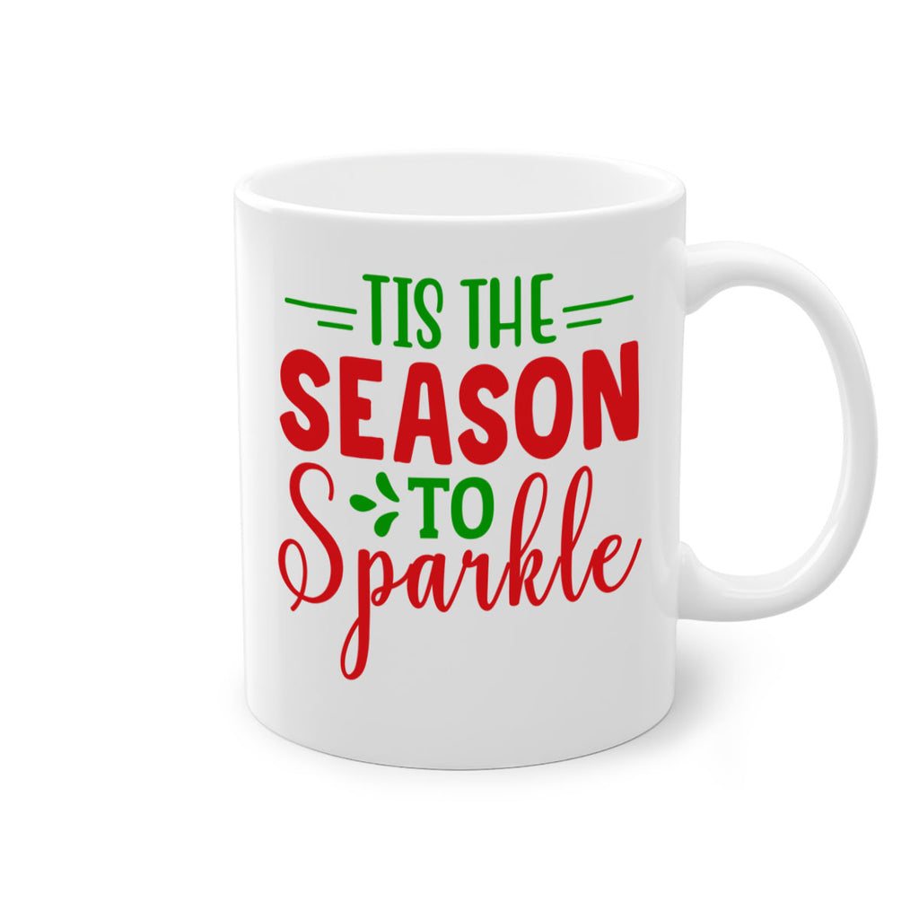 Tis the Season to Sparkle 420#- winter-Mug / Coffee Cup