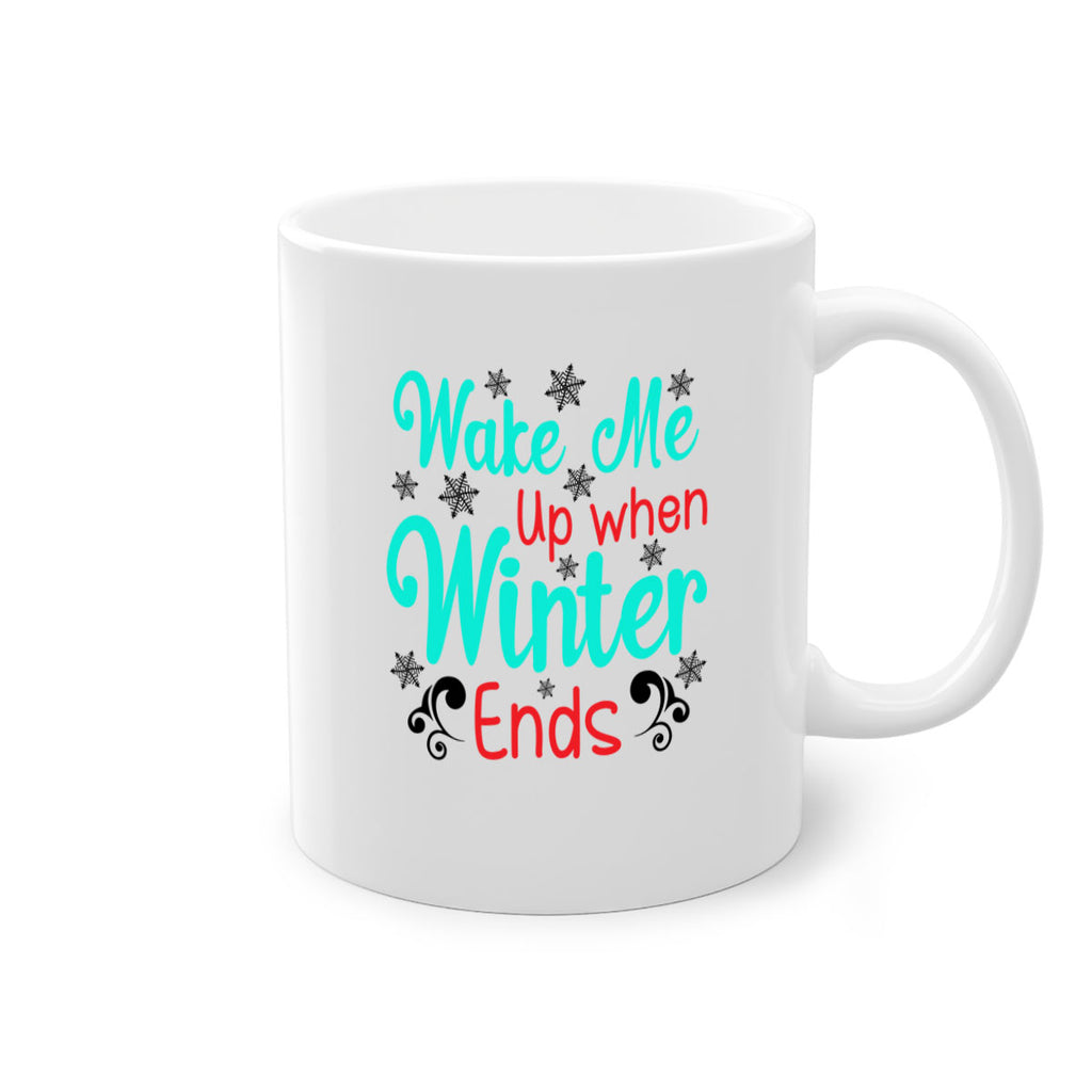 Wake Me Up when Winter Ends Graphics 433#- winter-Mug / Coffee Cup