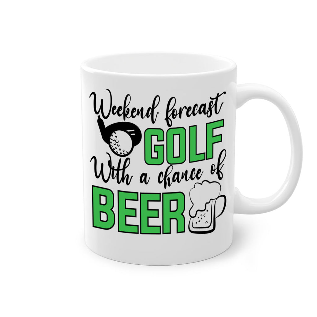 Weekend forecast With a chance of beer 109#- golf-Mug / Coffee Cup