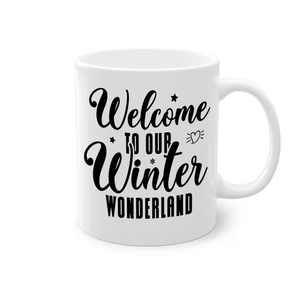 Welcome To Our Winter Wonderland470#- winter-Mug / Coffee Cup