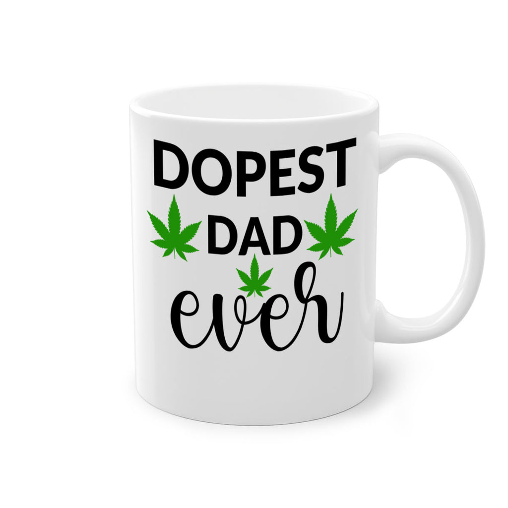 dopest dad ever 79#- marijuana-Mug / Coffee Cup