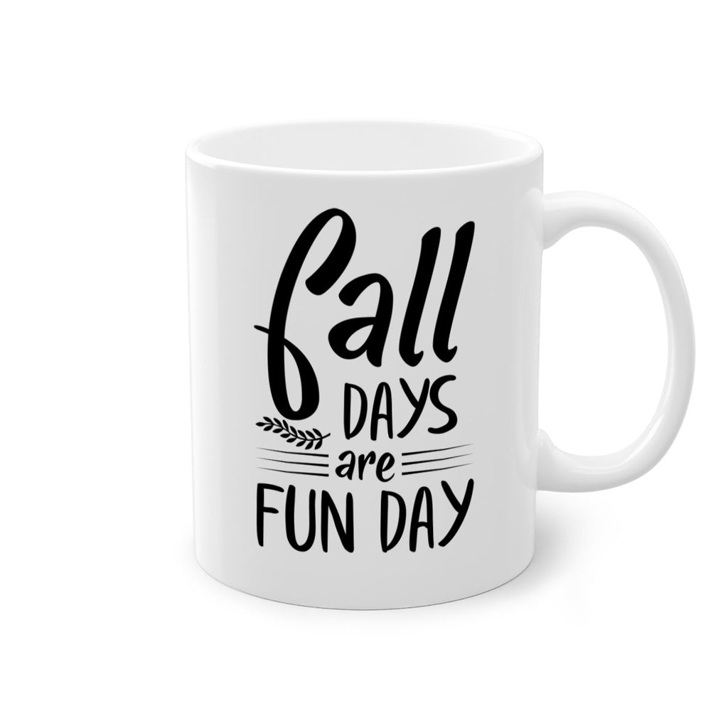 fall days are fun day 95#- fall-Mug / Coffee Cup