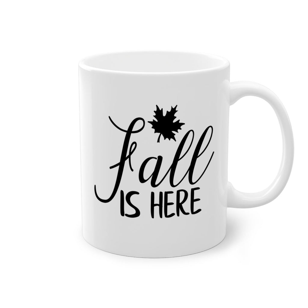 fall is here 107#- fall-Mug / Coffee Cup
